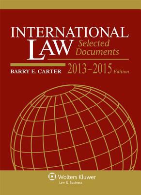 International Law: Selected Documents, 2013 - 2014 1454827963 Book Cover