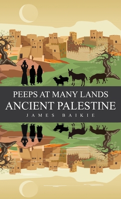 Peeps at Many Lands Ancient Palestine 1761835785 Book Cover