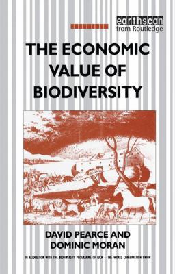 The Economic Value of Biodiversity 1138166693 Book Cover