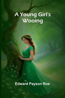 A Young Girl's Wooing 9362998718 Book Cover