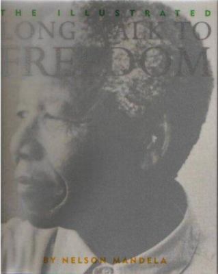 Illustrated Long Walk to Freedom the Aut 0316880205 Book Cover
