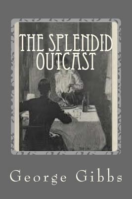 The Splendid Outcast 150842702X Book Cover