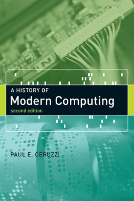 A History of Modern Computing 0262532034 Book Cover