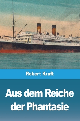 Aus dem Reiche der Phantasie [German] 3988811645 Book Cover