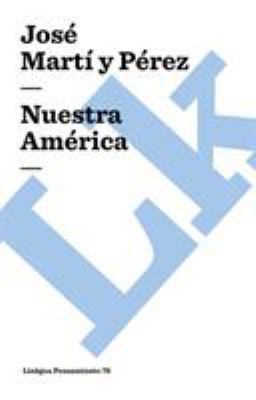 Nuestra América [Spanish] 8498160200 Book Cover