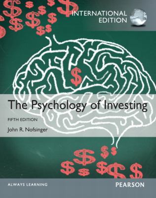 Psychology of Investing: International Edition 0133382877 Book Cover