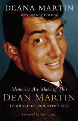 Memories Are Made Of This: Dean Martin Through ... 0330490648 Book Cover