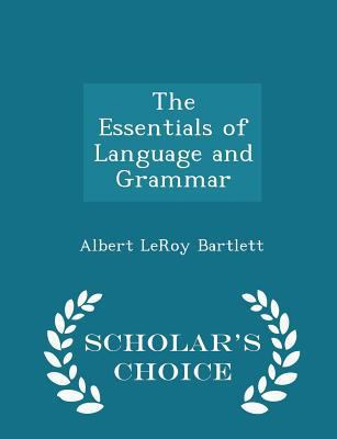 The Essentials of Language and Grammar - Schola... 1297092716 Book Cover