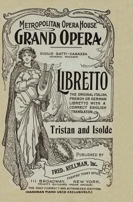 Tristan and Isolde: Libretto, German and Englis... 1479419036 Book Cover