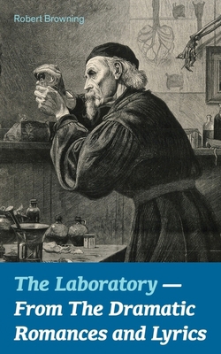The Laboratory - From the Dramatic Romances and... 8026891201 Book Cover