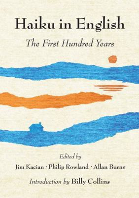 Haiku in English: The First Hundred Years 0393239470 Book Cover