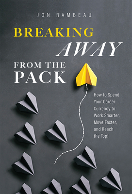 Breaking Away from the Pack: How to Spend Your ... 1642251356 Book Cover