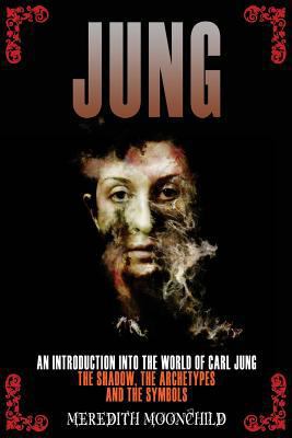 Jung: An Introduction Into the World of Carl Ju... 1539167836 Book Cover