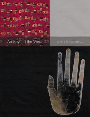 Art Beyond the West Arts of Africa, India & Sou... 1856692698 Book Cover