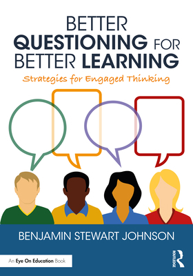 Better Questioning for Better Learning: Strateg... 036776105X Book Cover