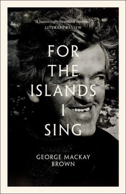 For the Islands I Sing: An Autobiography 1846975115 Book Cover