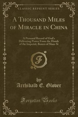 A Thousand Miles of Miracle in China: A Persona... 1331432014 Book Cover