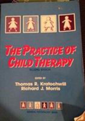 Practice of Child Therapy 0205143970 Book Cover