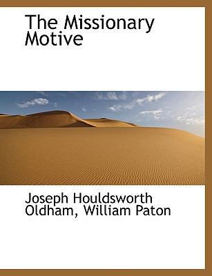 The Missionary Motive 1116942364 Book Cover