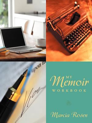 My Memoir Workbook 1458203018 Book Cover