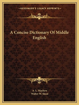 A Concise Dictionary Of Middle English 1162648104 Book Cover