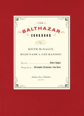 The Balthazar Cookbook. Keith McNally, Riad Nas... 1906650330 Book Cover