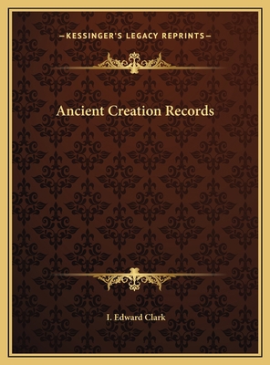 Ancient Creation Records 1169399444 Book Cover