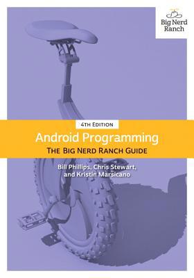 Android Programming: The Big Nerd Ranch Guide 0135245125 Book Cover