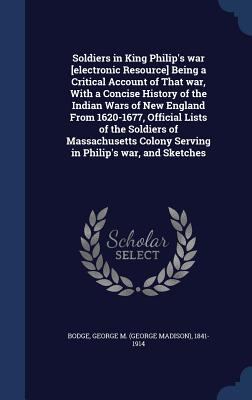 Soldiers in King Philip's war [electronic Resou... 1340080583 Book Cover