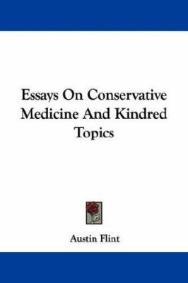 Essays On Conservative Medicine And Kindred Topics 143250746X Book Cover