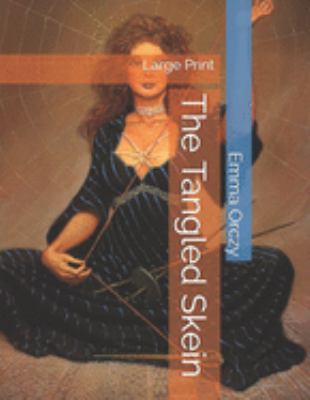 The Tangled Skein: Large Print 169175708X Book Cover