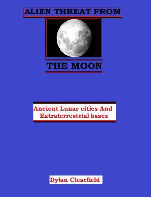 Alien Threat from the Moon 0930472152 Book Cover