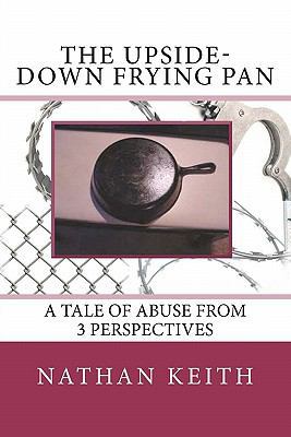 The Upside-Down Frying Pan 1460955811 Book Cover