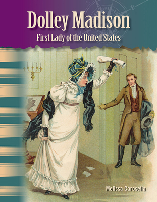 Dolley Madison: First Lady of the United States 1433315041 Book Cover