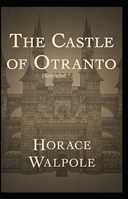 Paperback The Castle of Otranto Illustrated Book