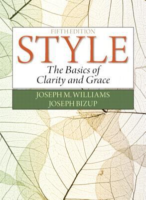 Style: The Basics of Clarity and Grace Plus Myl... 0134026381 Book Cover