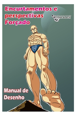 Encurtamentos e perspectivas Forçado [Portuguese] B08WZ4NY7M Book Cover