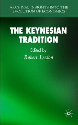 The Keynesian Tradition 1403949603 Book Cover