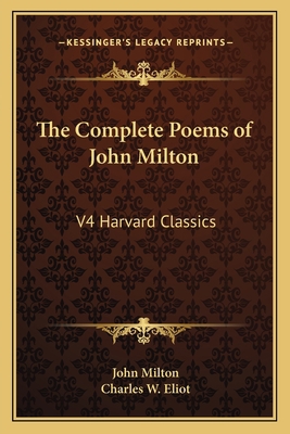The Complete Poems of John Milton: V4 Harvard C... 1162627158 Book Cover