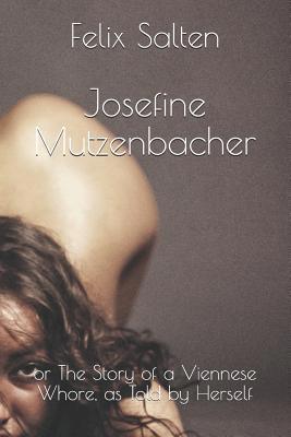 Josefine Mutzenbacher: or The Story of a Vienne... 109653732X Book Cover