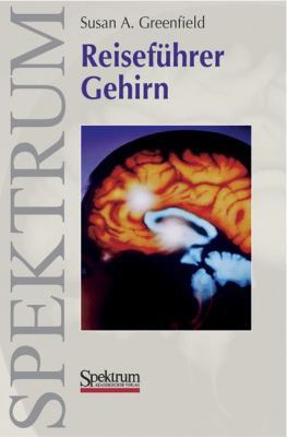 Reiseführer Gehirn [German] 3827414296 Book Cover