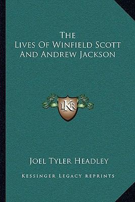 The Lives Of Winfield Scott And Andrew Jackson 1163105783 Book Cover