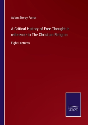 A Critical History of Free Thought in reference... 3375007248 Book Cover