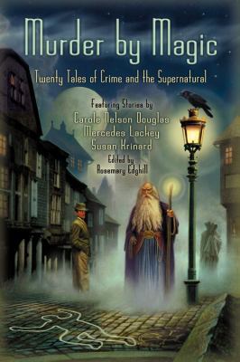 Murder by Magic: Twenty Tales of Crime and the ... 0446679623 Book Cover