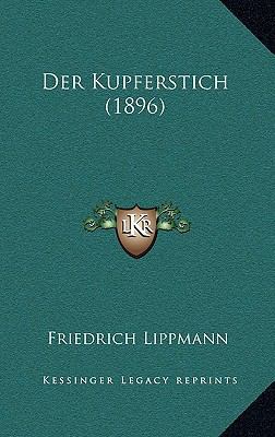 Der Kupferstich (1896) [German] 1167579313 Book Cover