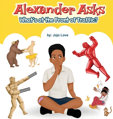 Alexander Asks: What's at the Front of Traffic? 1735654639 Book Cover