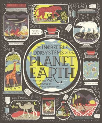 The Incredible Ecosystems of Planet Earth            Book Cover