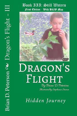 Dragon's Flight - III: Still Waters 1532713029 Book Cover