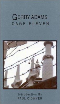 Cage Eleven: Writings from Prison 1568331886 Book Cover