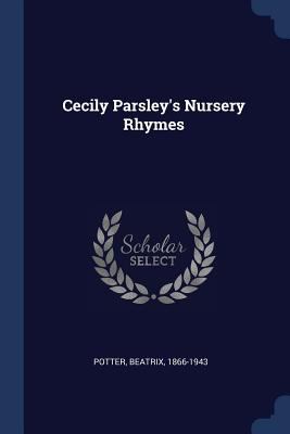 Cecily Parsley's Nursery Rhymes 1376663333 Book Cover